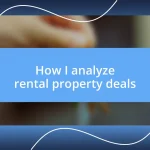 How I analyze rental property deals