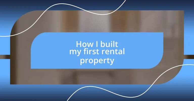 How I built my first rental property