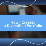 How I Created a Diversified Portfolio