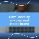 How I develop my own real estate brand