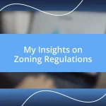 My Insights on Zoning Regulations