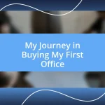 My Journey in Buying My First Office