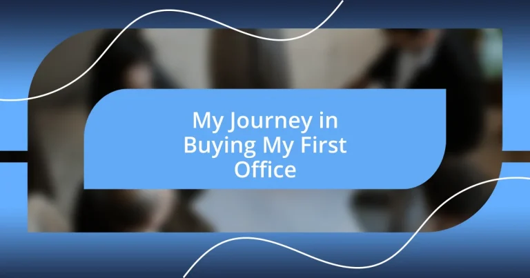 My Journey in Buying My First Office