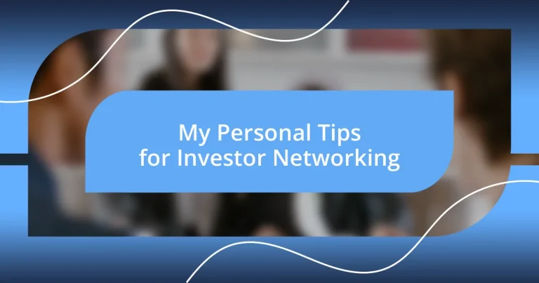 My Personal Tips for Investor Networking