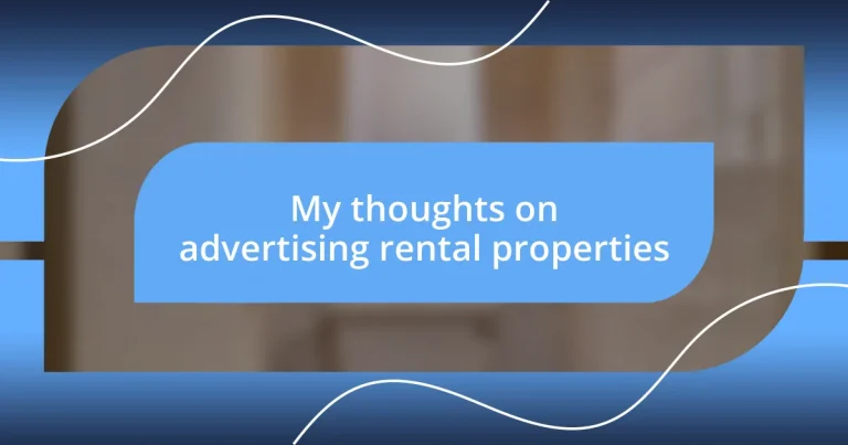 My thoughts on advertising rental properties