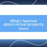 What I learned about virtual property tours