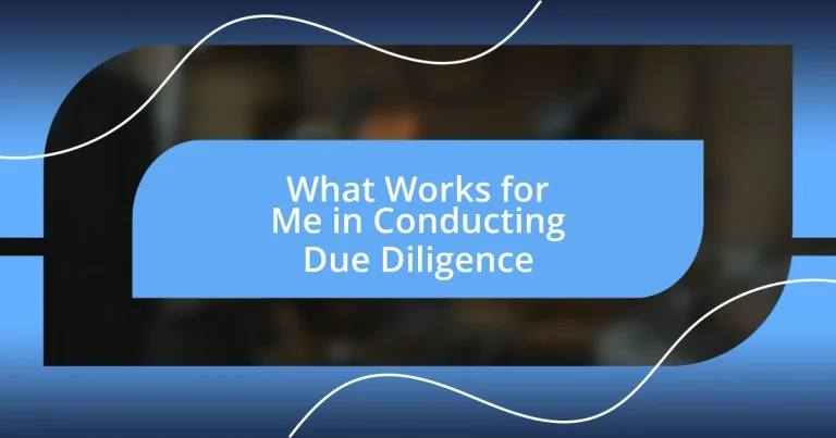 What Works for Me in Conducting Due Diligence