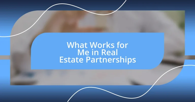 What Works for Me in Real Estate Partnerships